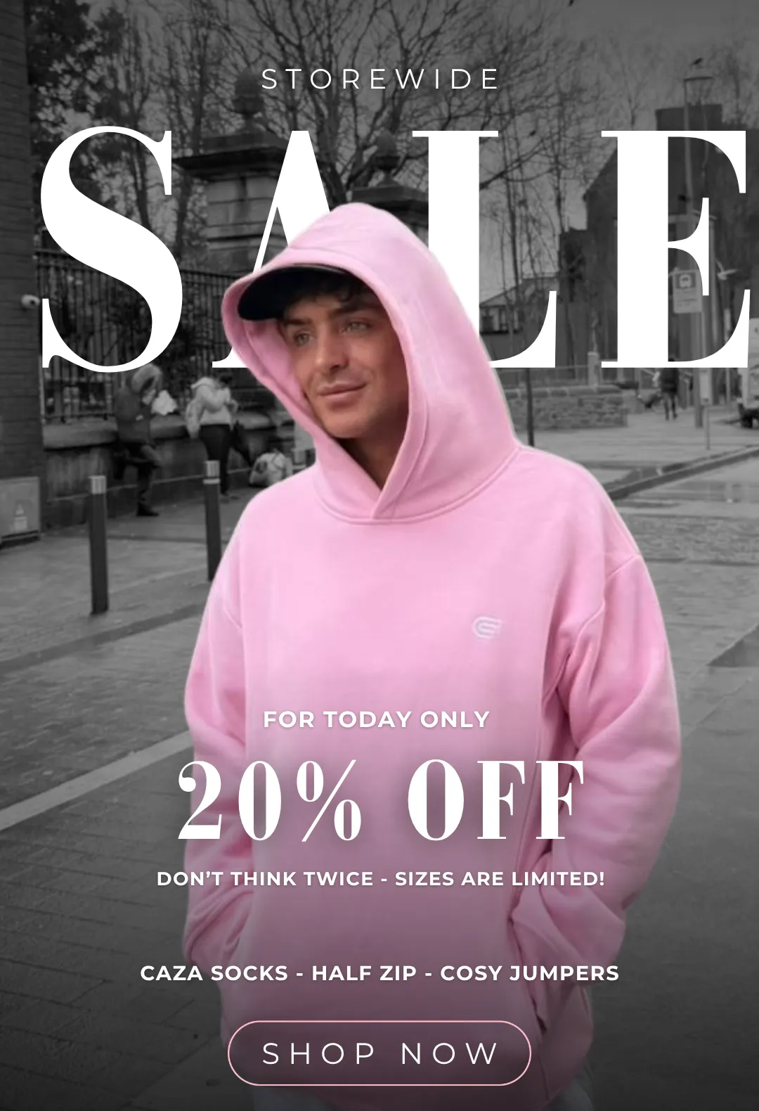 Caza Clothing storewide sale campaign creative, 20% off for today only